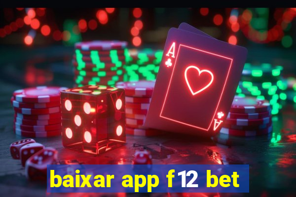 baixar app f12 bet