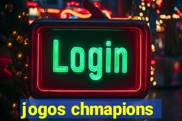 jogos chmapions