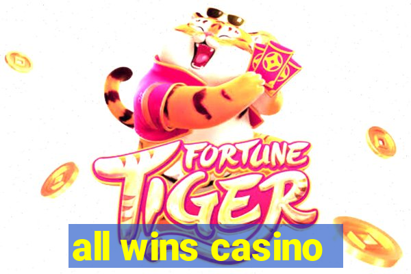 all wins casino