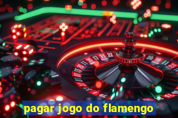 pagar jogo do flamengo