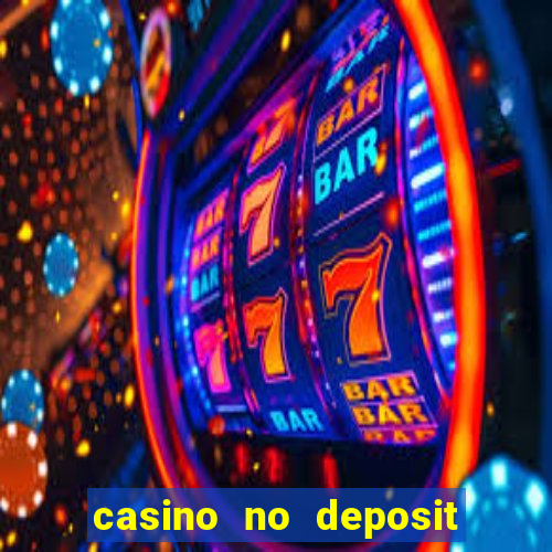 casino no deposit bonus gamble