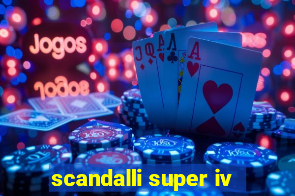 scandalli super iv