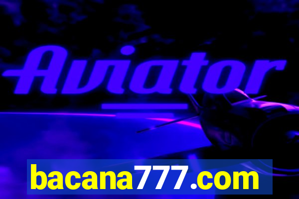 bacana777.com