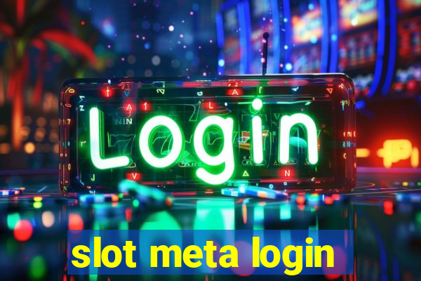 slot meta login