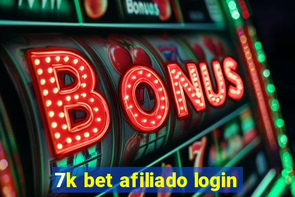 7k bet afiliado login