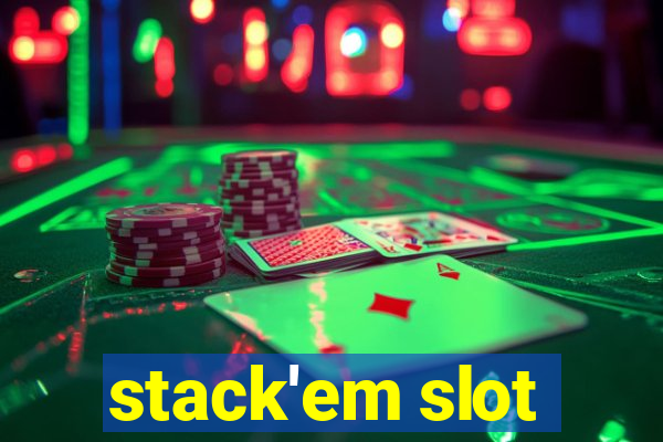 stack'em slot