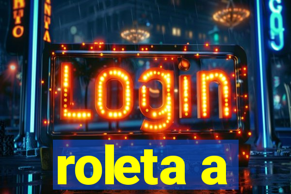 roleta a