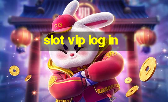 slot vip log in