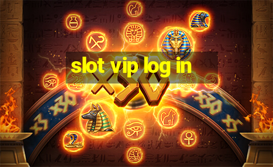 slot vip log in