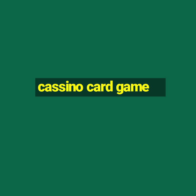 cassino card game