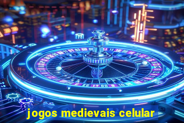 jogos medievais celular