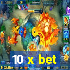 10 x bet