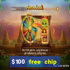 $100 free chip casino captain jack 2020