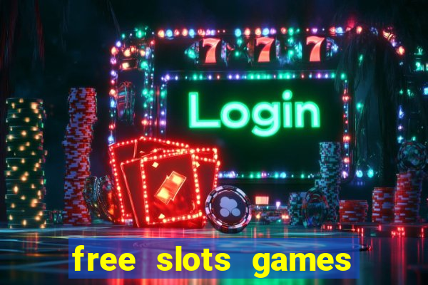 free slots games no download