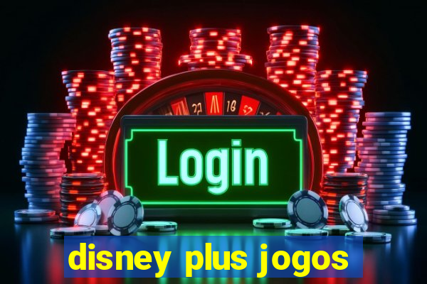 disney plus jogos