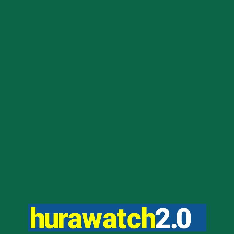 hurawatch2.0