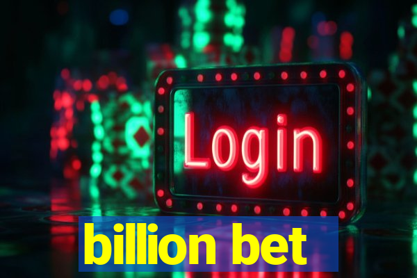 billion bet