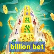 billion bet