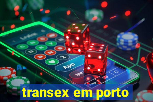 transex em porto