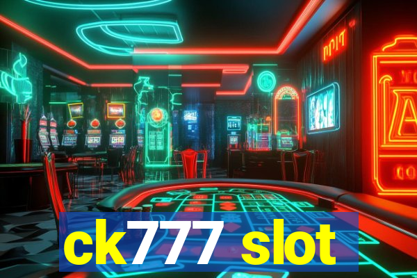 ck777 slot