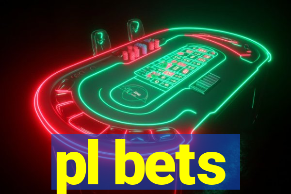 pl bets