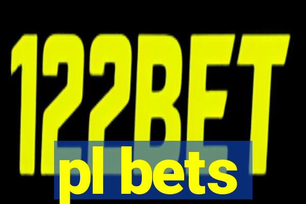 pl bets