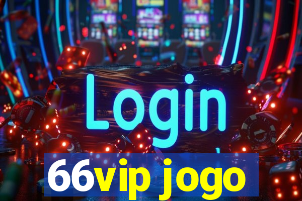 66vip jogo