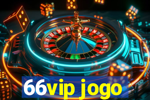 66vip jogo