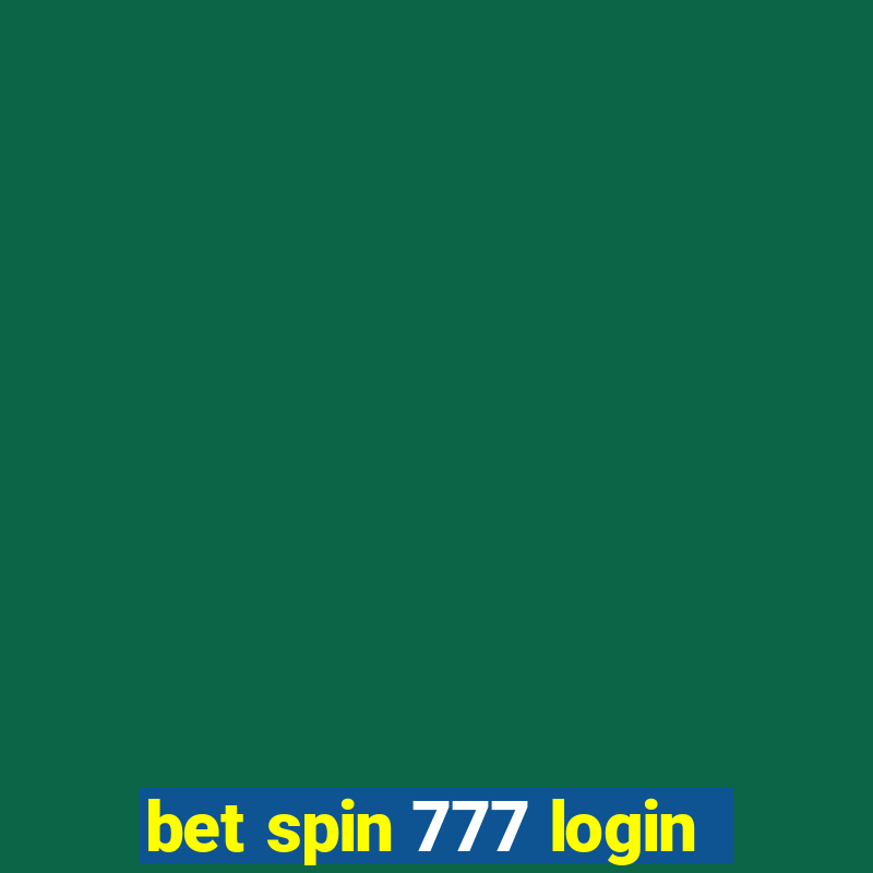 bet spin 777 login