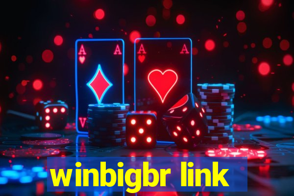 winbigbr link