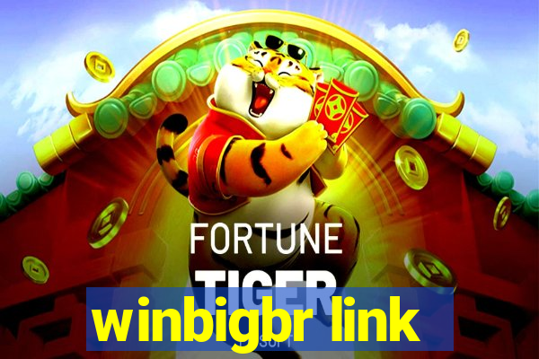 winbigbr link