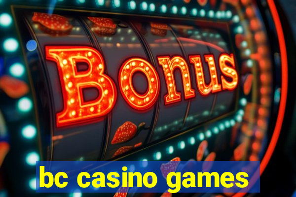 bc casino games