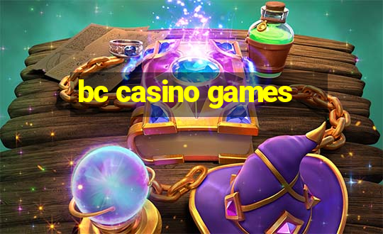 bc casino games