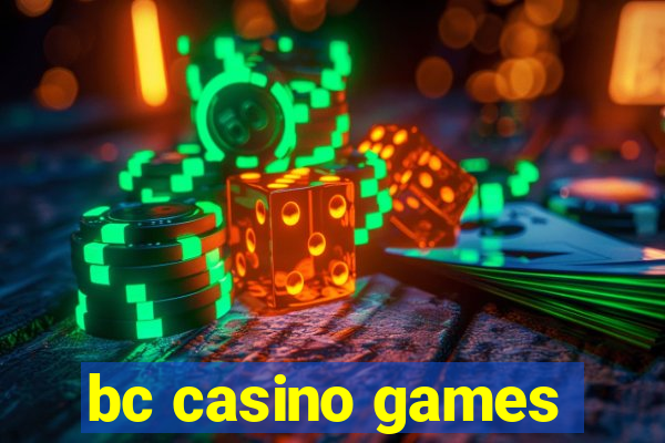 bc casino games