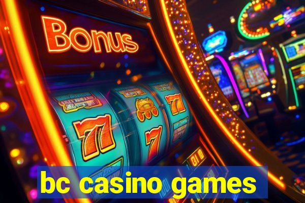 bc casino games