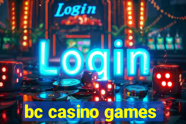 bc casino games