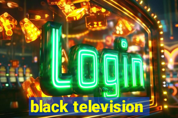 black television