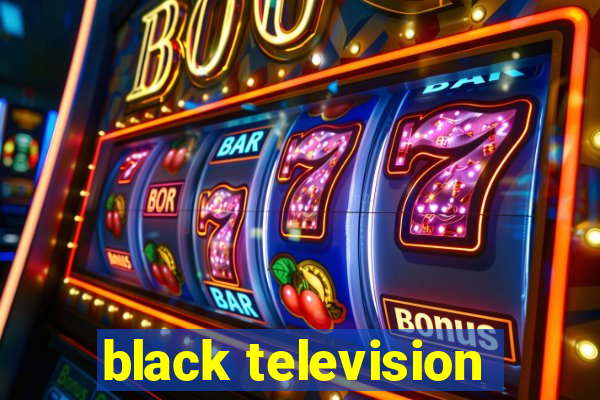 black television