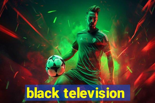 black television