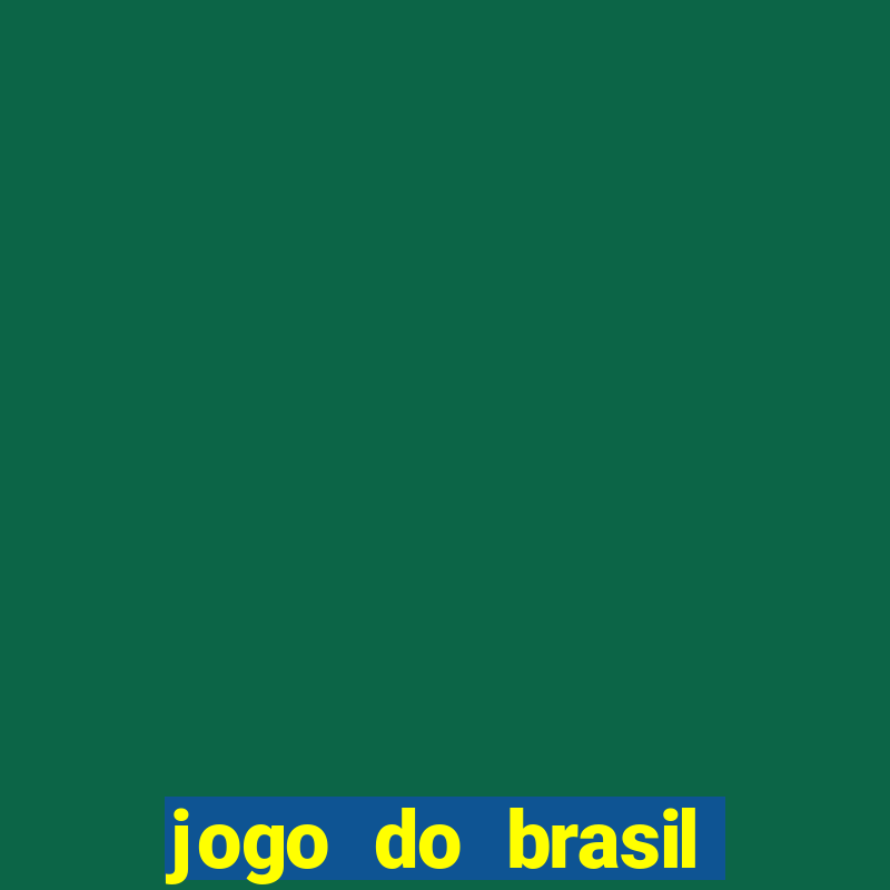 jogo do brasil passa na globo