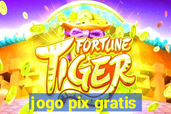 jogo pix gratis