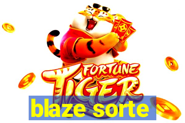 blaze sorte