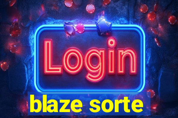 blaze sorte