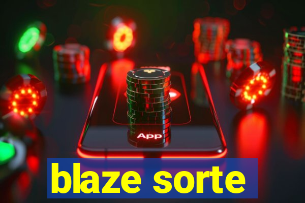 blaze sorte