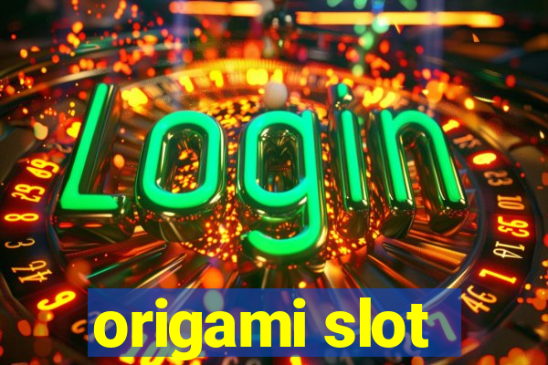 origami slot