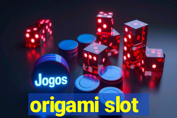 origami slot