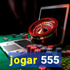 jogar 555