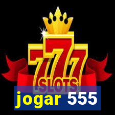 jogar 555