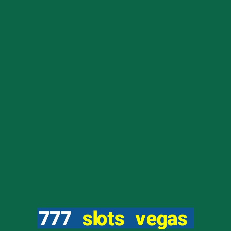 777 slots vegas casino slot