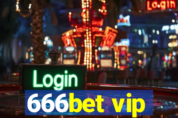 666bet vip